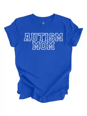 Autism Mom Shirt - Blue