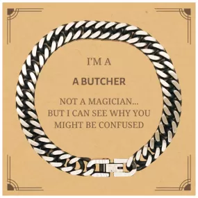 Badass Butcher Gifts, I'm Butcher not a magician, Sarcastic Cuban Link Chain Bracelet for Butcher Birthday Christmas for  Men, Women, Friends, Coworkers