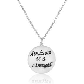 Kindness is a Strength Necklace