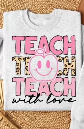 Teach Teach Teach Long Sleeve Crewneck/T-Shirt